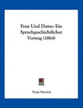 Cover: Frau Und Dame - Kessinger Publishing