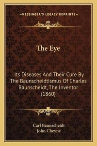 Enlarge image Cover: The Eye - Kessinger Publishing