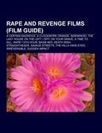 Abbildung von: Rape and Revenge Films (Film Guide) - Books LLC, Wiki Series