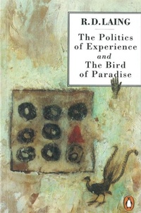 Enlarge image Cover: The Politics of Experience and The Bird of Paradise - Penguin Books Ltd