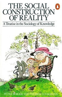 Enlarge image Cover: The Social Construction of Reality - Penguin Books Ltd