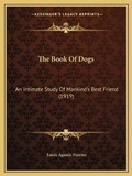 Cover: The Book Of Dogs - Kessinger Publishing