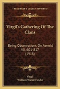 Cover: Virgil's Gathering Of The Clans - Kessinger Publishing