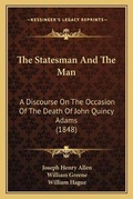 Cover: The Statesman And The Man - Kessinger Publishing