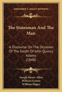 Enlarge image Cover: The Statesman And The Man - Kessinger Publishing