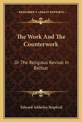 Cover: The Work And The Counterwork - Kessinger Publishing