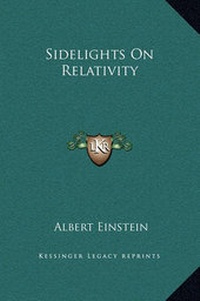 Abbildung von: Sidelights on Relativity - Kessinger Publishing