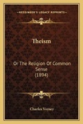 Cover: Theism - Kessinger Publishing