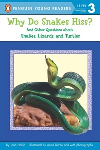 Enlarge image Cover: Why Do Snakes Hiss? - Penguin Young Readers