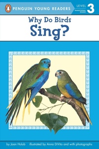 Enlarge image Cover: Why Do Birds Sing? - Penguin Young Readers