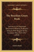 Cover: The Brazilian Green Book - Kessinger Publishing