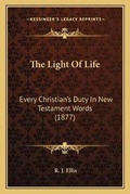 Cover: The Light Of Life - Kessinger Publishing