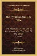 Cover: The Pyramid And The Bible - Kessinger Publishing