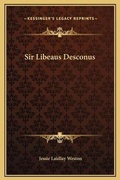 Cover: Sir Libeaus Desconus - Kessinger Publishing
