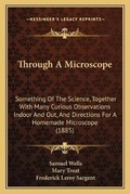 Cover: Through A Microscope - Kessinger Publishing