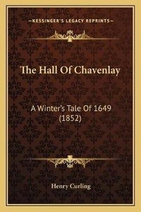 Enlarge image Cover: The Hall Of Chavenlay - Kessinger Publishing