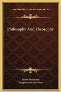 Cover: Philosophy And Theosophy - Kessinger Publishing