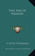 Cover: This Side of Paradise - Kessinger Publishing