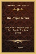 Cover: The Oregon Farmer - Kessinger Publishing