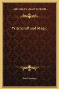 Cover: Witchcraft and Magic - Kessinger Publishing
