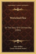 Cover: Wretched Flea - Kessinger Publishing