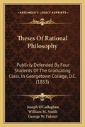 Cover: Theses Of Rational Philosophy - Kessinger Publishing