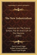 Cover: The New Industrialism - Kessinger Publishing