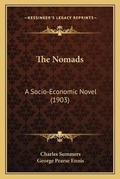 Cover: The Nomads - Kessinger Publishing