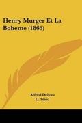 Cover: Henry Murger Et La Boheme (1866) - Kessinger Publishing