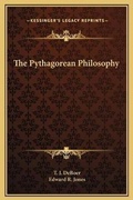 Cover: The Pythagorean Philosophy - Kessinger Publishing