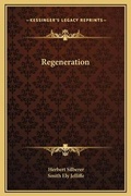 Cover: Regeneration - Kessinger Publishing