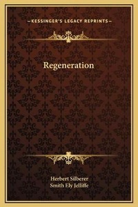 Enlarge image Cover: Regeneration - Kessinger Publishing