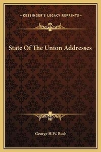 Enlarge image Cover: State Of The Union Addresses - Kessinger Publishing