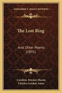 Enlarge image Cover: The Lost Ring - Kessinger Publishing