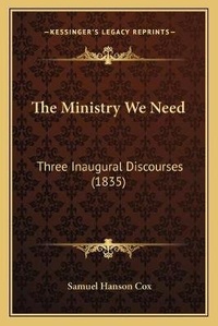 Enlarge image Cover: The Ministry We Need - Kessinger Publishing