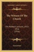 Cover: The Witness Of The Church - Kessinger Publishing