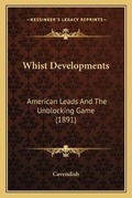 Cover: Whist Developments - Kessinger Publishing