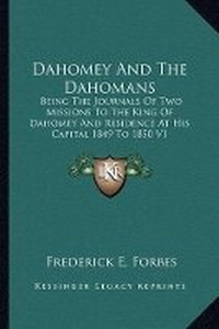Abbildung von: Dahomey And The Dahomans - Kessinger Publishing