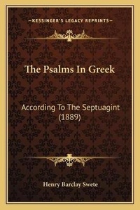 Enlarge image Cover: The Psalms In Greek - Kessinger Publishing