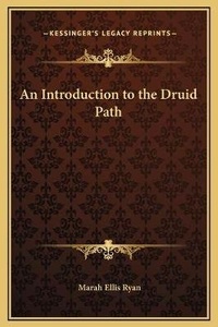 Abbildung von: An Introduction to the Druid Path - Kessinger Publishing