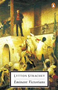 Enlarge image Cover: Eminent Victorians - Penguin Classics