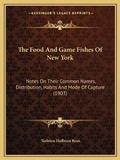 Cover: The Food And Game Fishes Of New York - Kessinger Publishing