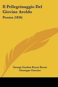 Cover: Il Pellegrinaggio del Giovine Aroldo - Kessinger Publishing