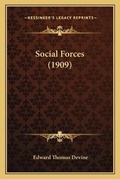 Cover: Social Forces (1909) - Kessinger Publishing