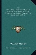 Cover: The First And Second Battles Of Newbury; And The Siege Of Donnington Castle During The Civil War 1643-46 - Kessinger Publishing