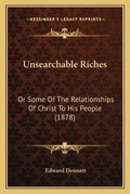 Cover: Unsearchable Riches - Kessinger Publishing