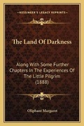 Cover: The Land Of Darkness - Kessinger Publishing
