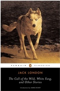 Cover: The Call of the Wild, White Fang and Other Stories - Penguin Classics