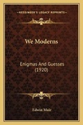 Cover: We Moderns - Kessinger Publishing
