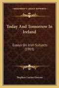 Cover: Today And Tomorrow In Ireland - Kessinger Publishing